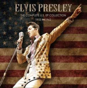 The Complete U.S.EP Collection 1955-1962 de Elvis Presley