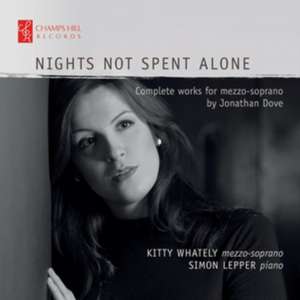 Nights not spent alone-Die Werke für Mezzo-Sopra de Kitty/Lepper Whately