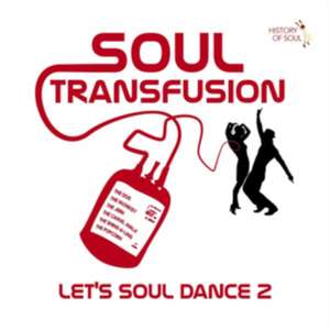 Soul Transfusion 1960-1965 (Let's Soul Dance 2) de Various