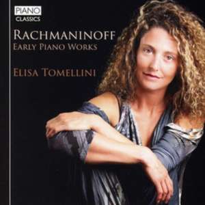 Rachmaninoff:Early Piano Works de Elisa Tomellini