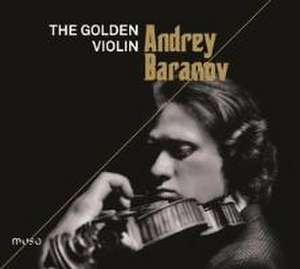 The Golden Violin de Andrey/Baranova Baranov