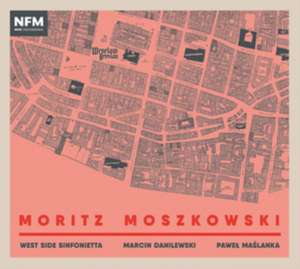 West Side Sinfonietta-Moritz Moszkowski de Kreiner/Danilewski/Maslanka/West Side Sinfonietta