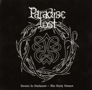 Drown In Darkness-The Early Demos (White Box) de Paradise Lost