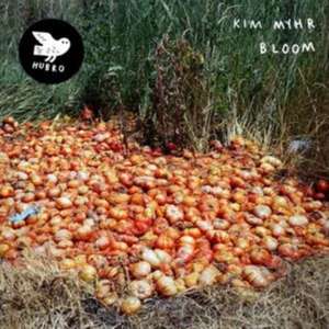 Bloom de Kim Myhr
