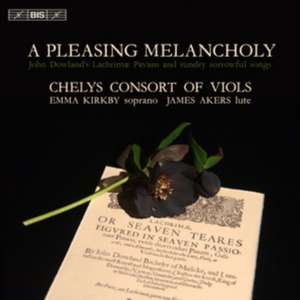 A Pleasing Melancholy de Kirkby/Akers/Chelys Consort of Viols