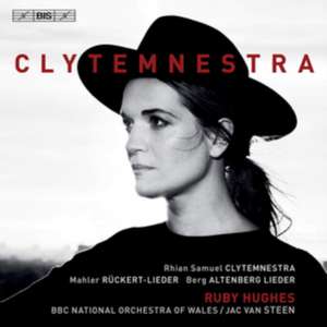 Clytemnestra de Hughes/Van Steen/BBC National Orch. of Wales