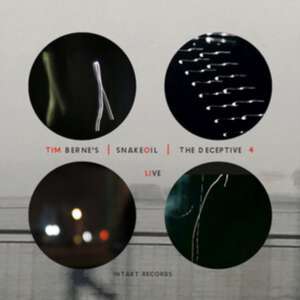 The Deceptive 4-Live de Tim Berne's Snakeoil