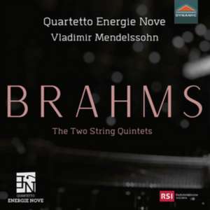 The two String Quintets op.88 & op.111 de Vladimir/Quartetto Energie Nove Mendelssohn