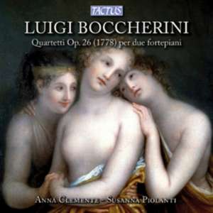 Boccherini:Quartetti op.26 (1778) p.due fortepiani de Anna/Piolanti Clemente