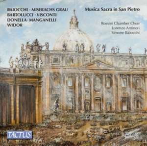 Musica Sacra in San Pietro de L. /Baiocchi Rossini Chamber Choir/Antinori