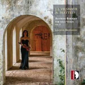 Austrian Baroque for Solo Violin,Vol.2 de Liliana Bernardi