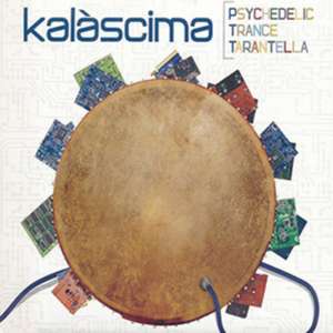 Kalascima, Psychedelic Trance Tarantella