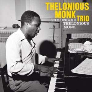 The Unique Thelonious Monk de Thelonious Trio Monk