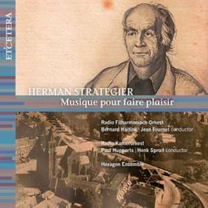 Musique Pour Faire Plaisir de Bernard/Radio Filharmonisch Orkest Haitink