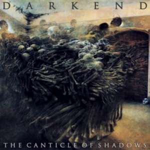 The Canticle Of Shadows de Darkend