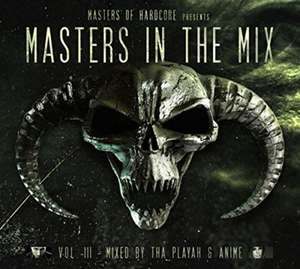 Masters Of Hardcore-Masters In The Mix Vol.3 de Tha Playah & AniMe