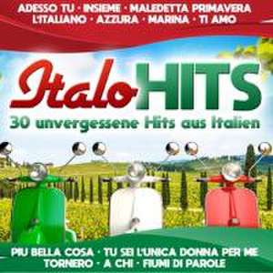 30 unvergessene Hits aus Italien de Italo Hits