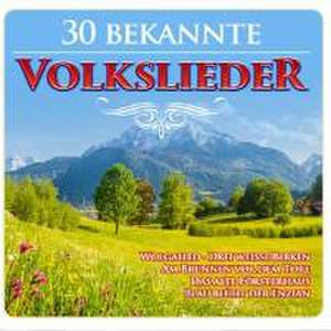 30 bekannte Volkslieder de Various