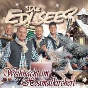 Weihnachten im Hoamatkircherl de die Edlseer