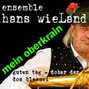 Mein Oberkrain de Hans Ensemble Wieland