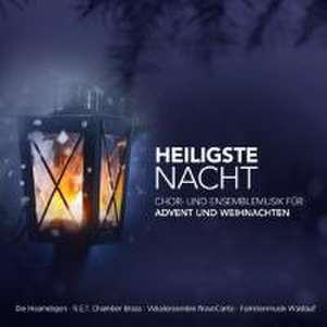 Heiligste Nacht-Chor u.Ensemblemusik de Various