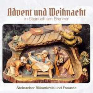 Advent und Weihnacht in Steinach am Brenner de Steinacher Bläserkreis Und Freunde