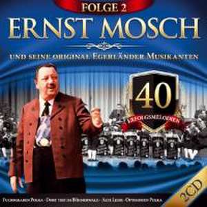 40 Erfolgsmelodien-Folge 2 de Ernst Mosch U. Seine Orig. Egerländer Musikanten