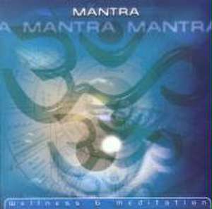 Mantra (Wellness & Meditation) de various