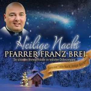 Heilige Nacht de Franz Pfarrer Brei