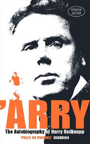 'Arry: An Autobiography de Harry Redknapp