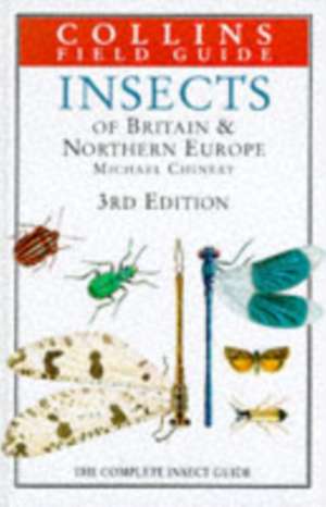 Insects of Britain and Northern Europe de Michael Chinery