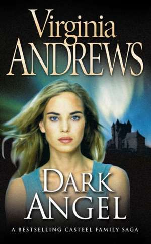 Dark Angel de Virginia Andrews