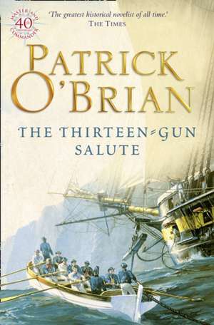 The Thirteen-Gun Salute de Patrick O'Brian