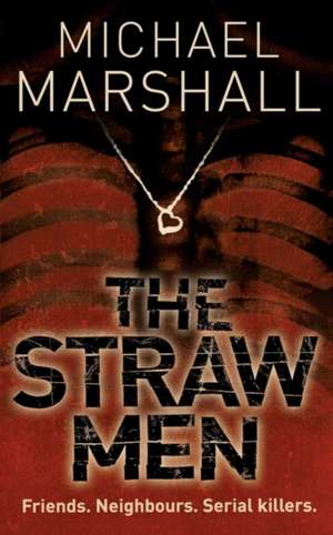 The Straw Men de Michael Marshall