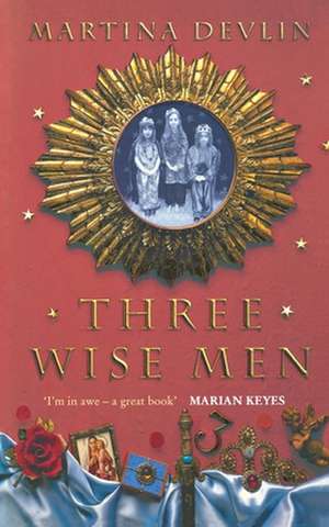 Three Wise Men de Martina Devlin