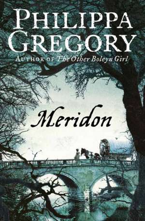 Meridon de Philippa Gregory