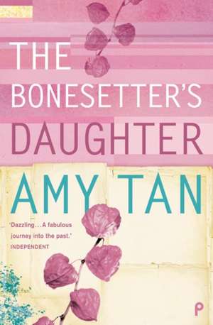 Tan, A: Bonesetter's Daughter