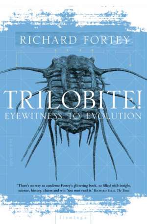 Trilobite! de Richard Fortey