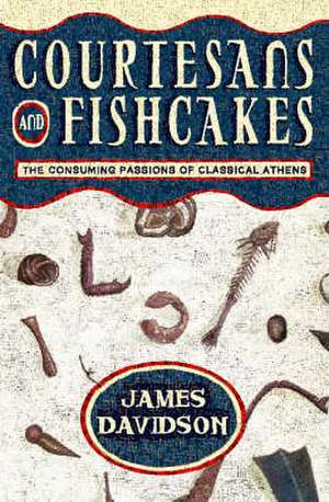 Courtesans and Fishcakes de James Davidson