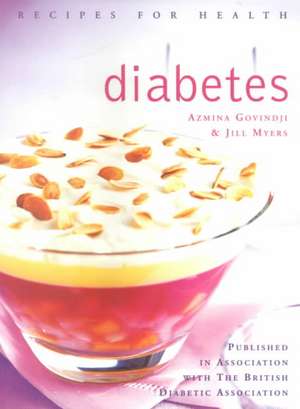 Recipes for Health: Diabetes, New Edition de Azmina Govindji