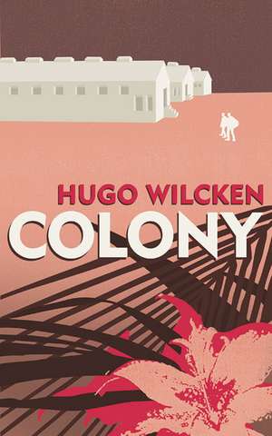 Colony de Hugo Wilcken