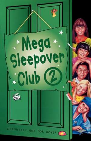 Mega Sleepover 2 de Rose Impey