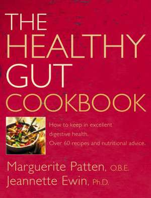 The Healthy Gut Cookbook de Marguerite, OBE Patten