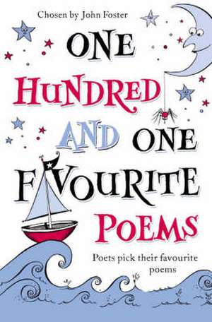 One Hundred and One Favourite Poems de John Foster