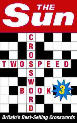 The Sun Two-speed Crossword Book 3 de The Sun