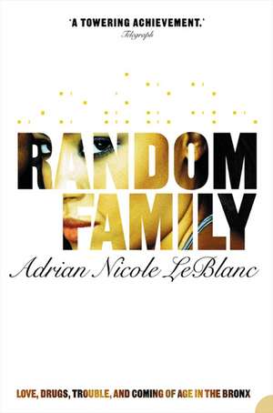 Random Family de Adrian Nicole Leblanc