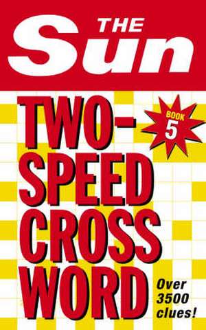 The Sun Two-Speed Crossword Book 5 de The Sun