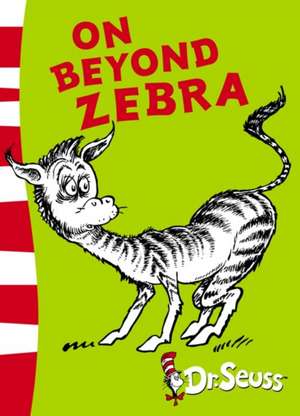 On Beyond Zebra de Dr. Seuss