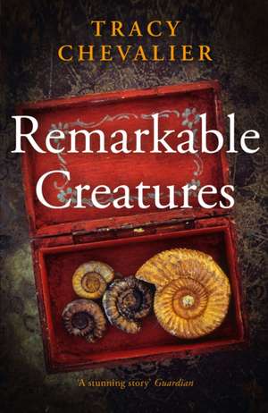 Remarkable Creatures de Tracy Chevalier