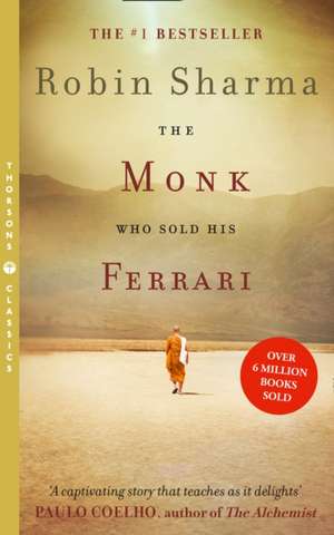 The Monk Who Sold His Ferrari de Robin Sharma